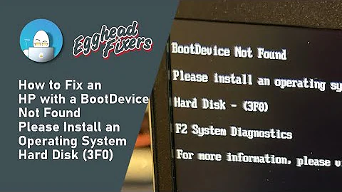 How to Fix an HP with a BootDevice Not Found - Please Install an Operating System - Hard Disk (3F0)