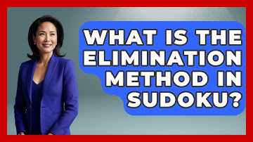 What Is The Elimination Method In Sudoku? - The Numbers Channel