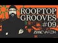 ROOFTOP GROOVES MIX 09 DISCO HOUSE GLOBAL GROOVES By ISAAC VARZIM ROOFTOP GROOVES MIX 09 DISCO HOUSE GLOBAL GROOVES By ISAAC VARZIM