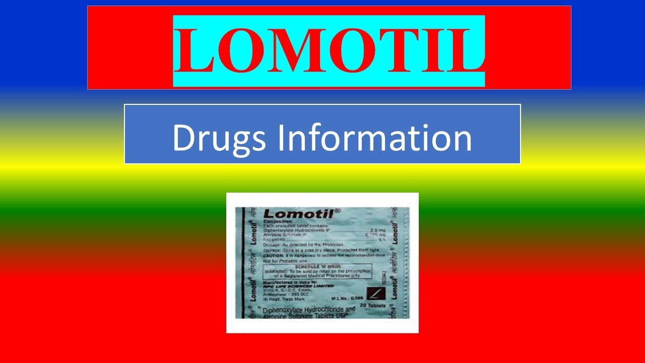 LOMOTIL - - Generic Name , Brand Names, How to use, Precautions, Side Effects