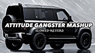 Nonstop attitude gangster mashups ☠️👿(slowed reverb) punjabi gengsta mashup 