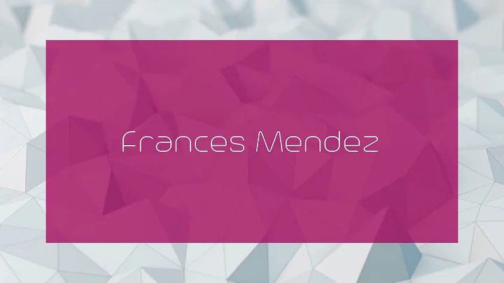 Frances Mendez - appearance