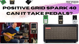 Positive Grid Spark 40 - How Well Can It Handle Guitar Pedals?