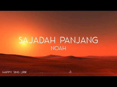 NOAH - Sajadah Panjang (Lirik)