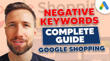 Negative Keywords in Google Shopping: Everything You Need to Know!
