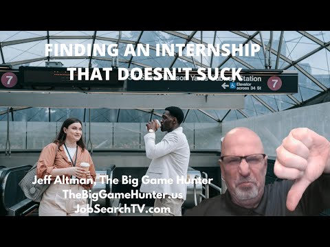 Finding an Internship That Doesn&rsquo;t Suck | JobSearchTV.com