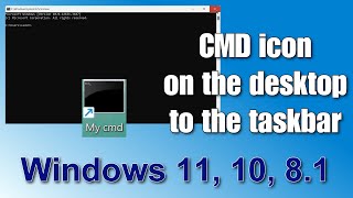 ✨How to easily place a СMD shortcut on your Desktop or Taskbar➡️Two methods