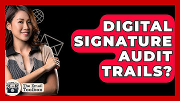 Digital Signature Audit Trails? - TheEmailToolbox.com