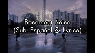 All Time Low - Basement Noise | Sub. Español & Lyrics