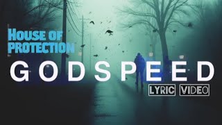 House Of Protection  Godspeed  S