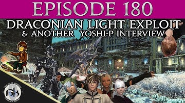 [FFXIV] Draconian Light Exploit & Another Yoshi-P Interview | SoH | #180