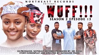 Wuff Season 2 Episode 13 Ali Nuhu Abdul M Shareef Lilin Baba Azima Gidan Badamasi Soja Boy