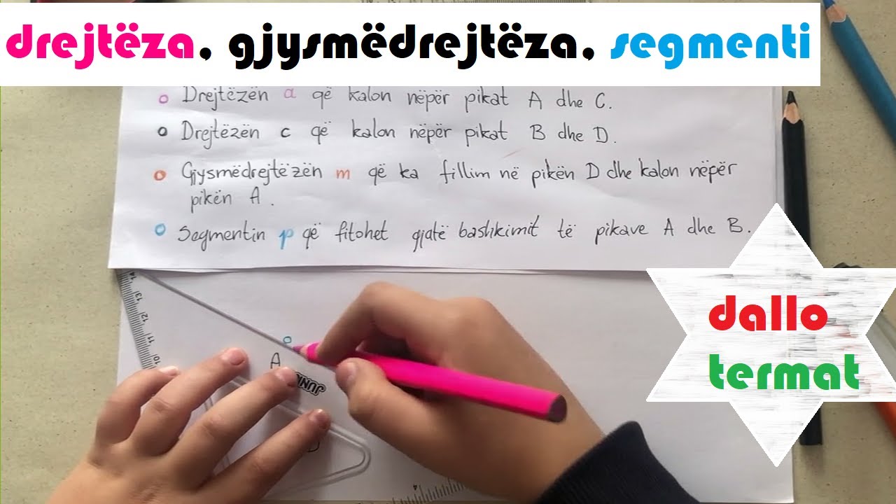 Drejtëza, gjysmëdrejtëza dhe segmenti. Mëso dhe dallo nocionet.