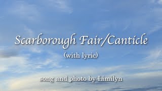 Scarborough Fair／Canticle（スカボロフェア）by Limilyn with lyric
