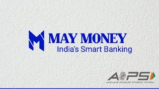 Aeps Transaction | May Money India's Smart Banking | Digital India screenshot 4