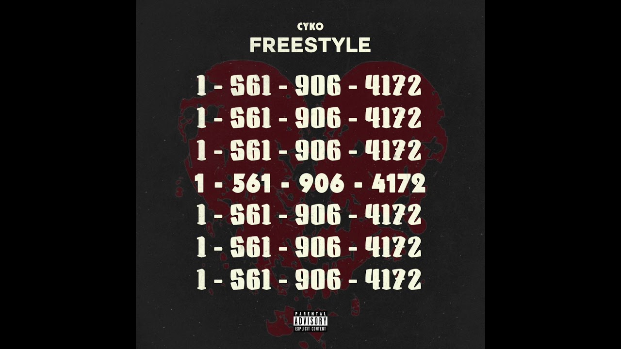 Cyko -1-561-906-4172 (1-800-273-8255 FREESTYLE No Suicide)