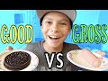 GOOD vs GROSS FOOD CHALLENGE!!