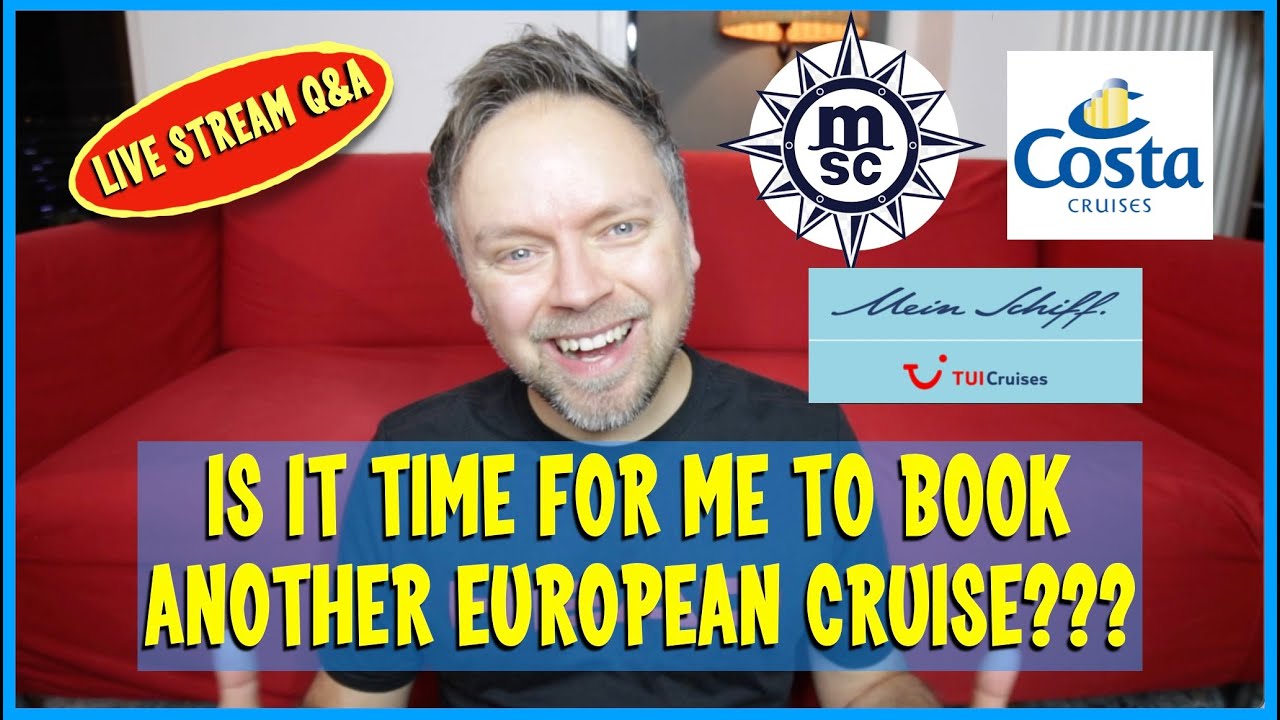 Is It Time To Cruise In Europe Again? Comparing Offers from Costa, MSC, and Tui Meinschiff