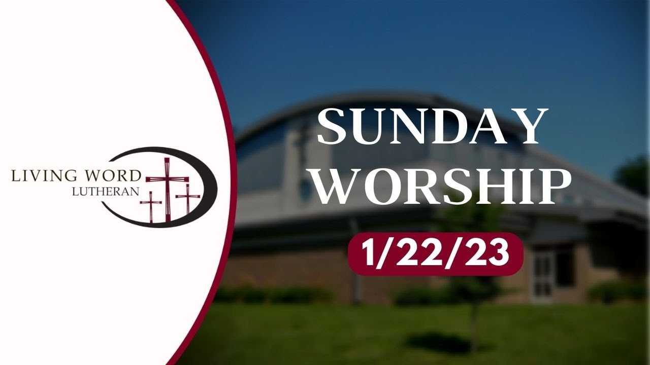 Sunday Worship January 22nd, 2023 YouTube