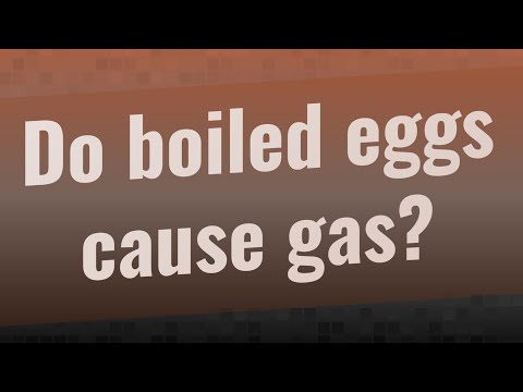 Wideo: Dlaczego jajka na twardo powodują, że czuję gazy?
