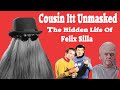 The Secret Life of Felix Silla Cousin Itt The Addams Family Hidden Facts