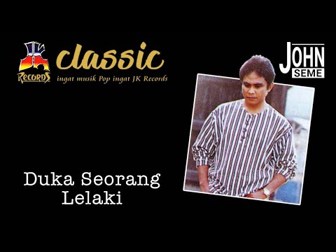 John Seme - Duka Seorang Lelaki (Official Music Video)