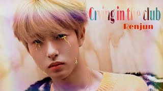 Renjun Nct Crying In The Club Fmv