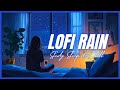 Lofi Night Rain Music for Relax, Study, Sleep & Chill 🎶