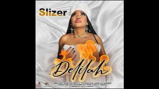 Slizer-Delilah( audio)