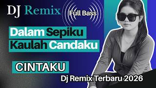 💔 DJ SLOW REMIX TERBARU 2026 🎧 CINTAKU • PECAH SERIBU • HIDUP DI ANTARA DUA CINTA | FULL BASS