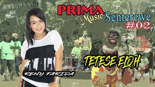 VERSI JARANAN - TETESE ELUH - RENY FARIDA   //   Prima Senterewe