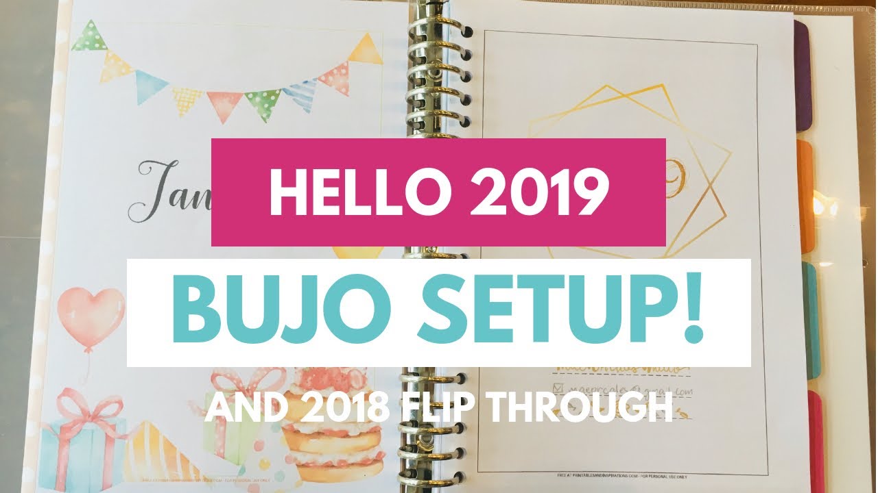 2019 BULLET JOURNAL SETUP | 2018 FLIP THROUGH | JANUARY PLAN WITH ME (FREE PRINTABLES!)