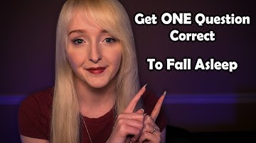 ASMR If You Get ONE Question Correct, You Can Fall Sleep | Eyes Closed