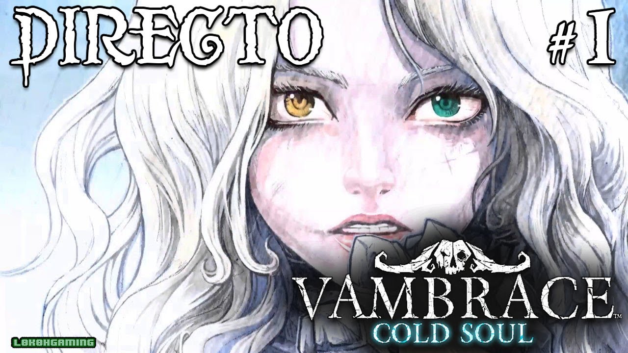 Vambrace: Cold Soul - Directo 1# Español - Impresiones - Primeros Pasos - Steam PC