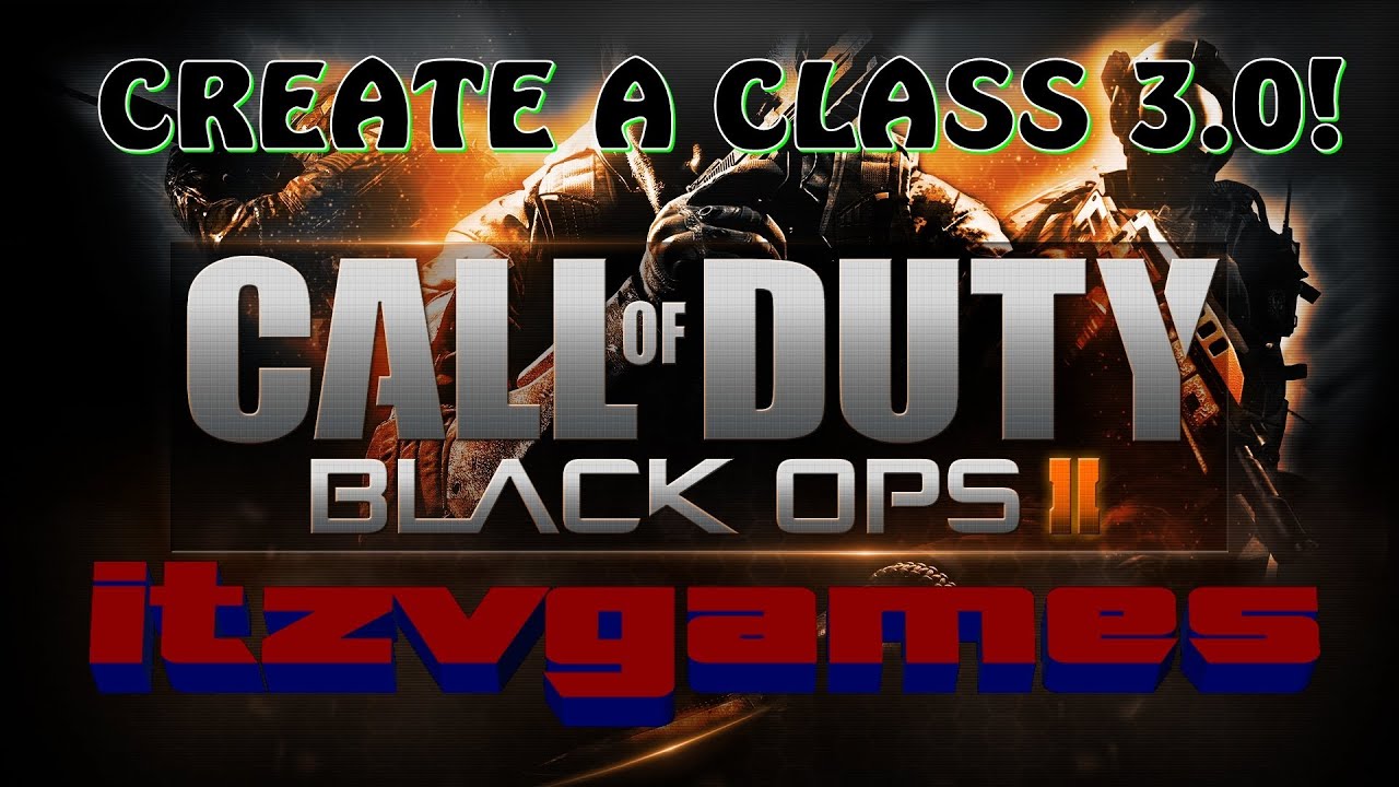 call-of-duty-bo2-create-a-class-3-0-youtube