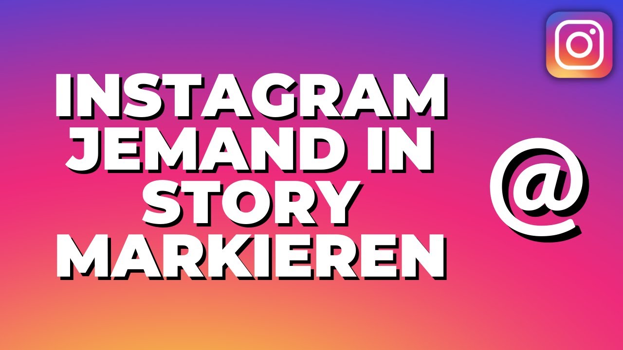 Wie Markiere Ich Jemanden Auf Instagram Wie markiert man jemanden auf seiner Instagram Story? [2022] - YouTube