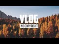 LAKEY INSPIRED - Going Up (Vlog No Copyright Music)
