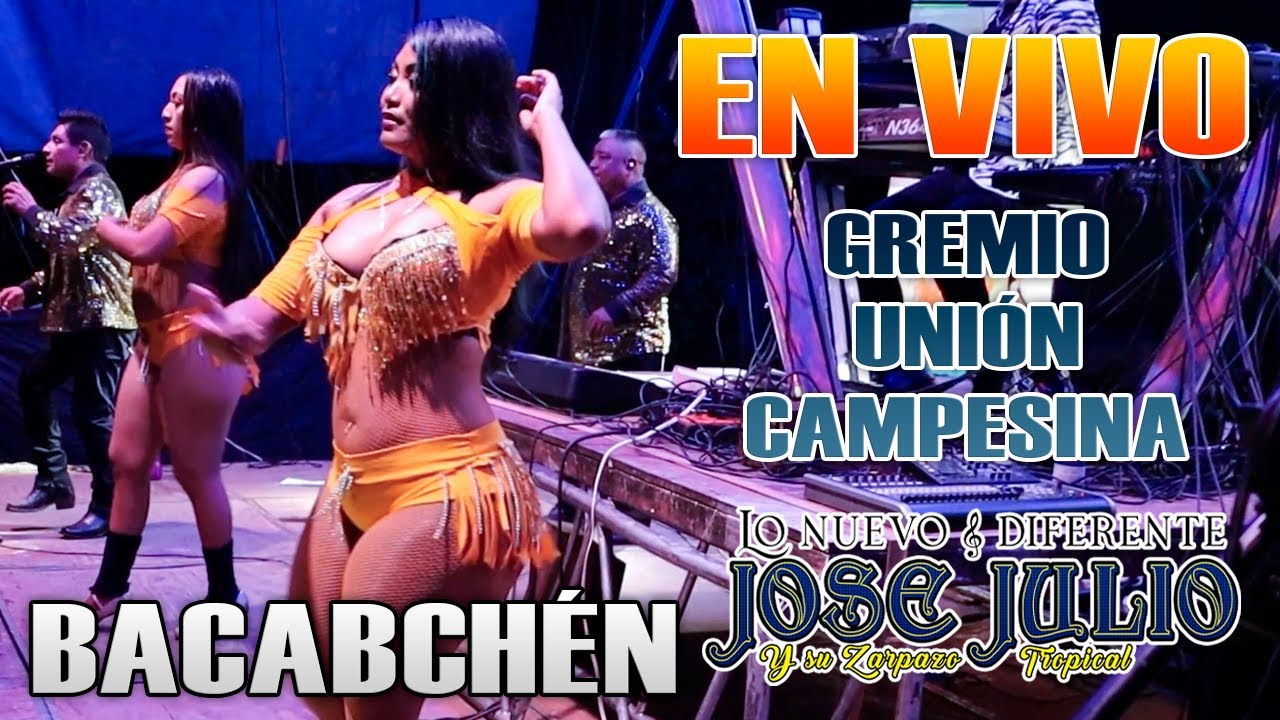 José Julio y su Zarpazo Tropical - Bacabchén Gremio Unión Compesina 2025 [En Vivo]