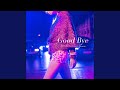 Good Bye