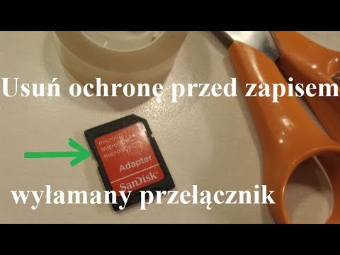 Jak naprawić kartę SD - błąd karty: usuń ochronę przed zapisem, wyłamany przełącznik