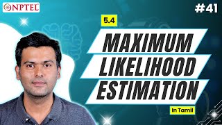 #41 Maximum likelihood Estimation | Introduction to Machine Learning (Tamil) 5.4