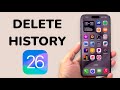 iOS 26: How To Delete Safari History