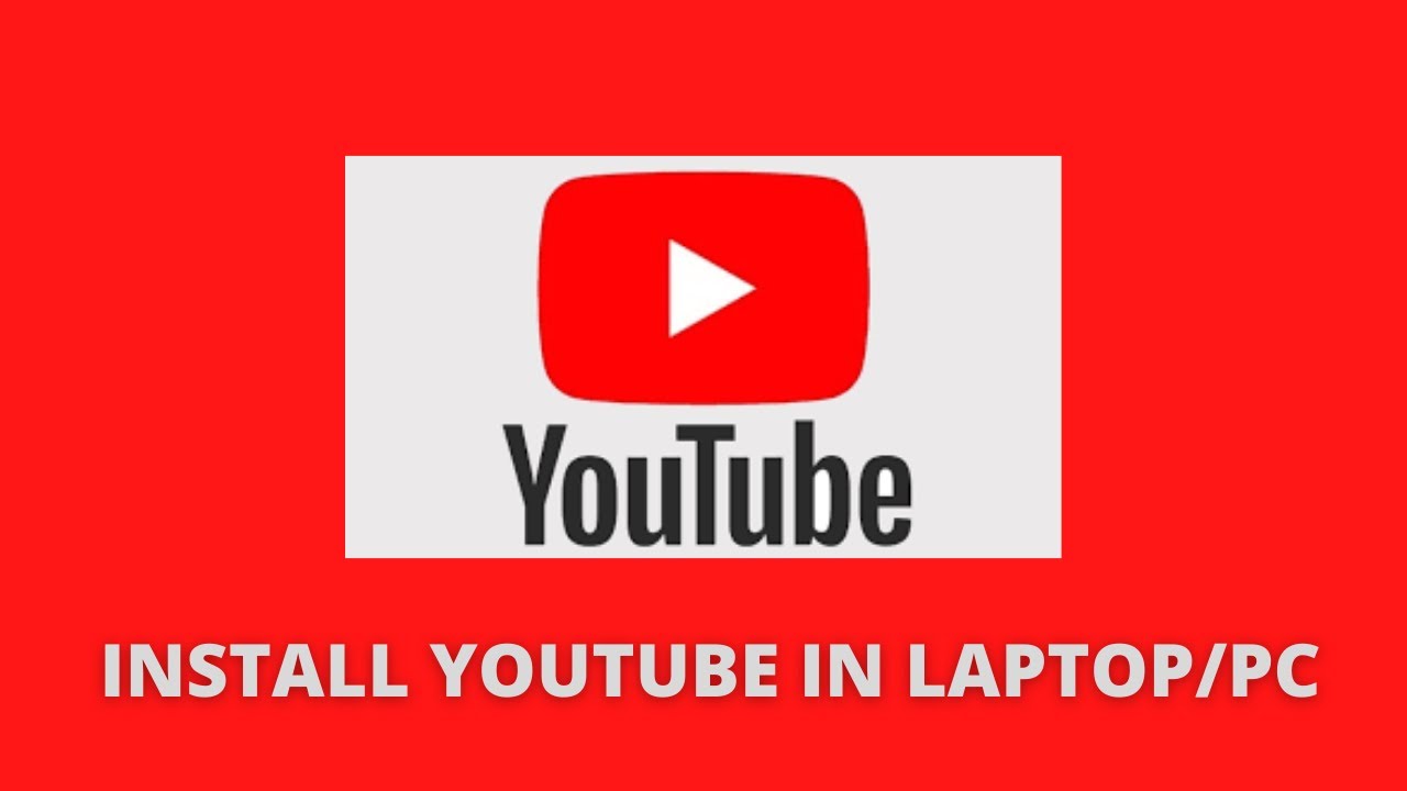 How to download & install youtube app in laptop & pc || Download ...