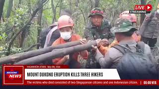 Task 2  [News Anchor] : Mount Dukono Eruption Kills Three Hikers
