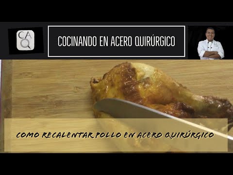 Video: Cómo Recalentar El Pollo Asado De 4 Formas Sencillas Sin Perder Su Sabor