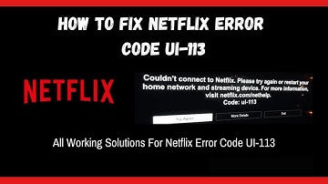 How To Fix Netflix Error Code UI-113 | Smart TV, Roku, Fire TV Stick