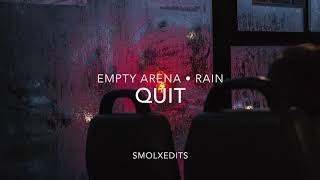 [EMPTY ARENA + RAIN] Cashmere Cat - Quit ft. Ariana Grande