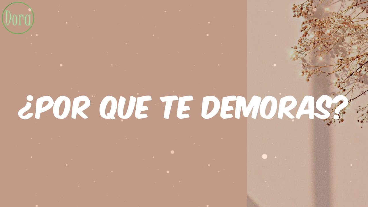 Plan B - ¿Por Que Te Demoras? (Letra) Plan B - ¿Por Que Te Demoras? (Letra)