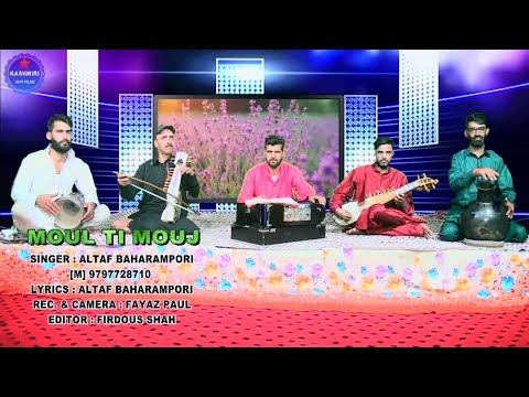 MOUL TI MOUJ  Altaf Baharampore  bestkashmirisong  superhitkashmirisong