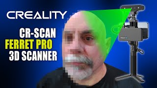 Creality CRScan Ferret Pro 3D Scanner  Part 1